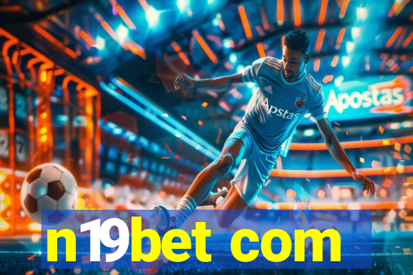 n19bet com